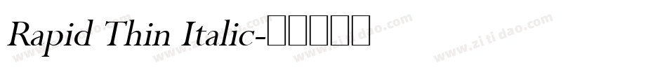 Rapid Thin Italic字体转换